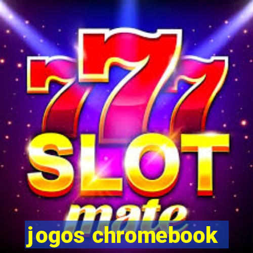 jogos chromebook